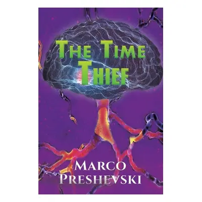 "The Time Thief" - "" ("Preshevski Marco")