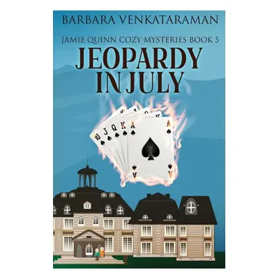 "Jeopardy In July" - "" ("Venkataraman Barbara")