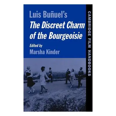 "Buuel's the Discreet Charm of the Bourgeoisie" - "" ("Kinder Marsha")