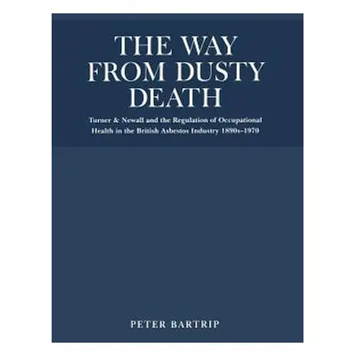 "The Way from Dusty Death" - "" ("Bartrip Peter")