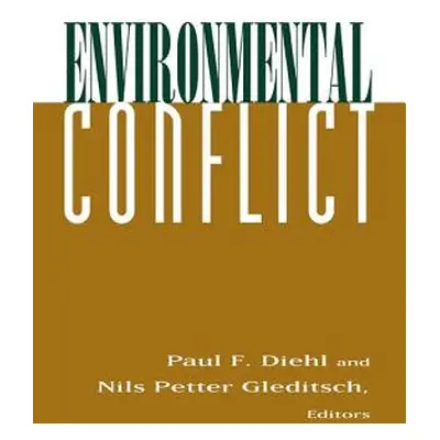 "Environmental Conflict: An Anthology" - "" ("Diehl Paul")