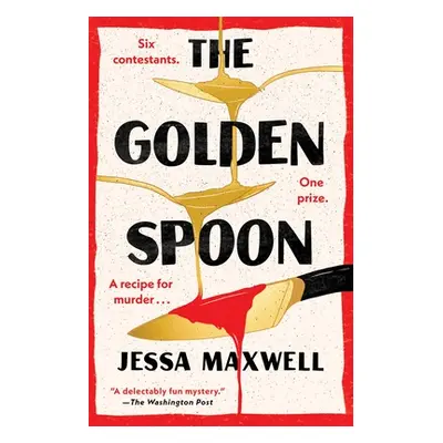 "The Golden Spoon" - "" ("Maxwell Jessa")