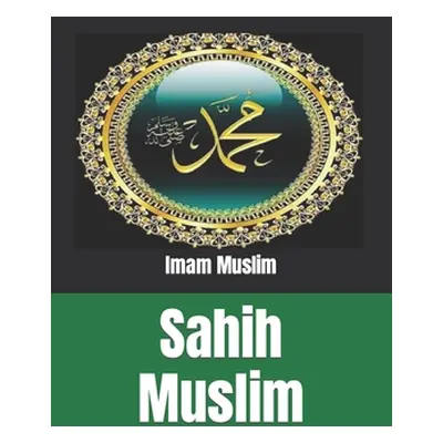 "Sahih Muslim" - "" ("Siddiqui Abdul Hamid")