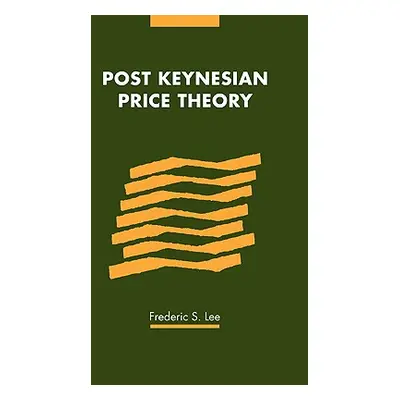 "Post Keynesian Price Theory" - "" ("Lee Frederic S.")