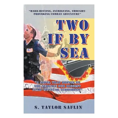 "Two If By Sea" - "" ("Saflin S. Taylor")