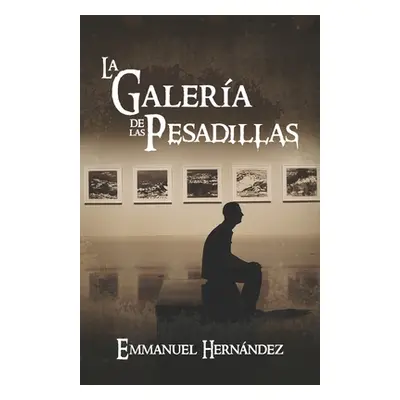 "La Galera de las Pesadillas" - "" ("Hernndez Emmanuel")