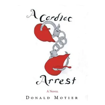 "A Cardiac Arrest" - "" ("Motier Donald")