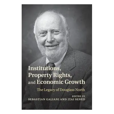 "Institutions, Property Rights, and Economic Growth: The Legacy of Douglass North" - "" ("Galian