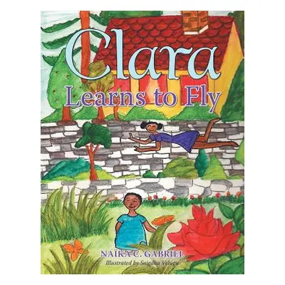 "Clara Learns to Fly" - "" ("Gabriel Naka C.")