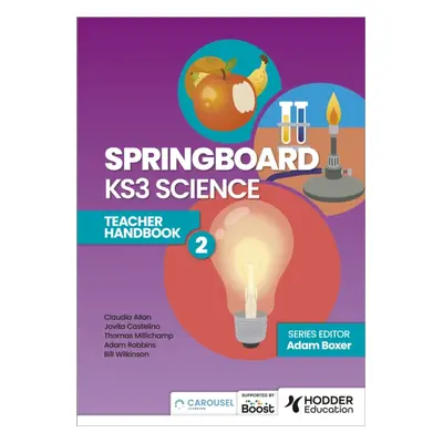 "Springboard: KS3 Science Teacher Handbook 2" - "" ("Boxer Adam")