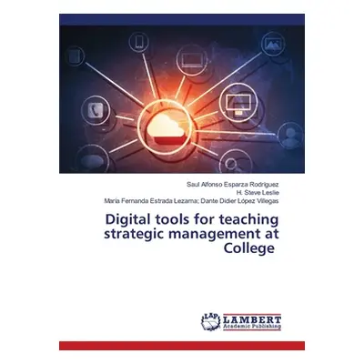 "Digital tools for teaching strategic management at College" - "" ("Esparza Rodrguez Sal Alfonso