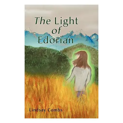 "The Light of Edorian" - "" ("Combs Lindsay")