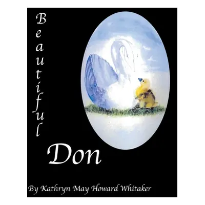 "Beautiful Don" - "" ("Howard Whitaker Kathryn May")