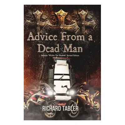 "Advice From a Dead Man" - "" ("Tabler Richard")