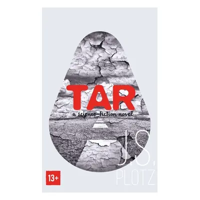 "Tar: A Science-Fiction Novel" - "" ("Plotz J. S.")