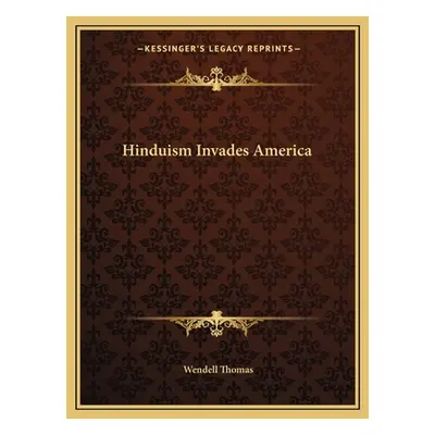 "Hinduism Invades America" - "" ("Thomas Wendell")