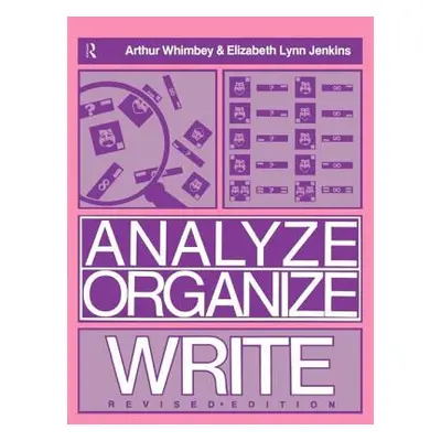 "Analyze Organize Write Revised Ed." - "" ("Whimbey Arthur")