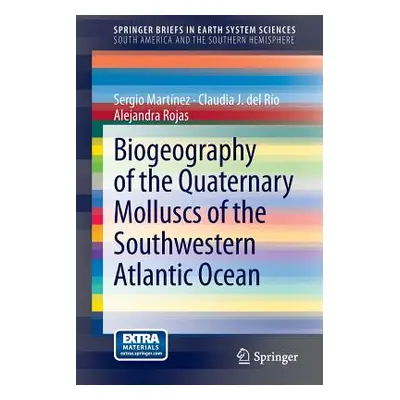 "Biogeography of the Quaternary Molluscs of the Southwestern Atlantic Ocean" - "" ("Martnez Serg