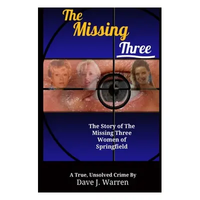 "The Missing Three" - "" ("Warren Dave")