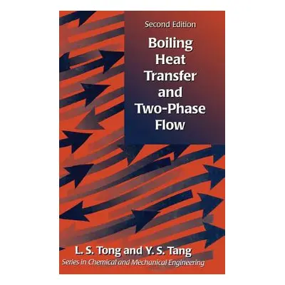 "Boiling Heat Transfer And Two-Phase Flow" - "" ("Tong L. S.")