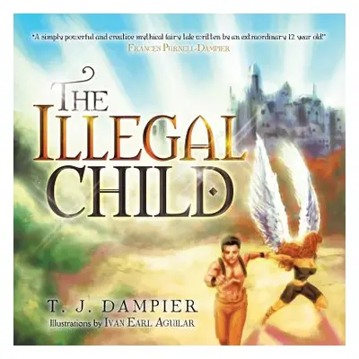 "The Illegal Child" - "" ("Dampier T. J.")