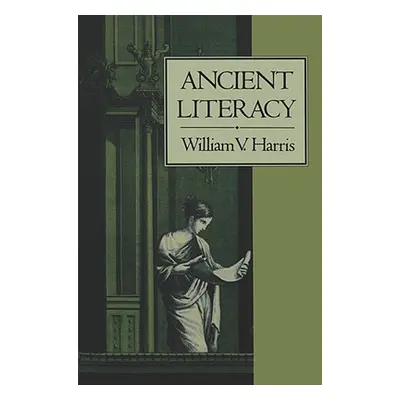 "Ancient Literacy" - "" ("Harris William V.")