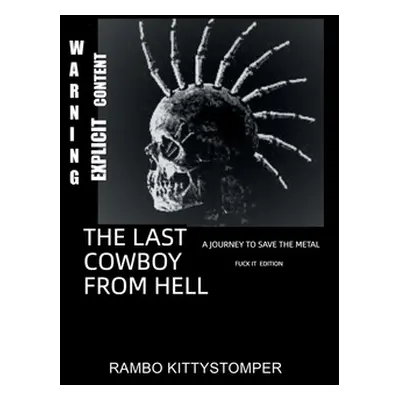 "The Last Cowboy from Hell" - "" ("Kittystomper Rambo")