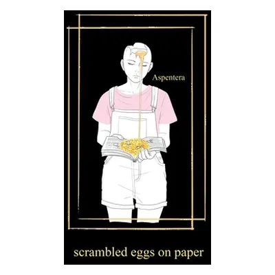 "Scrambled Eggs on Paper" - "" ("Aspentera")