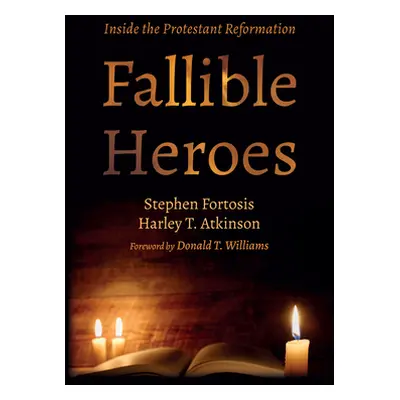 "Fallible Heroes" - "" ("Fortosis Stephen")