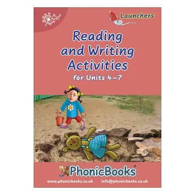 "Phonic Books Dandelion Launchers Reading and Writing Activities Units 4-7