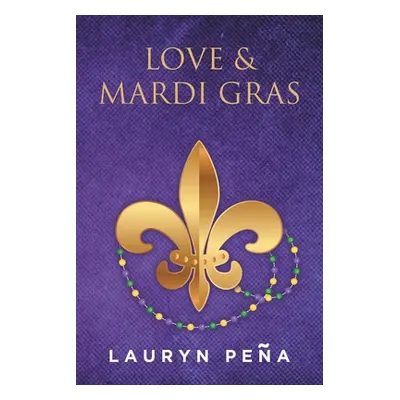 "Love & Mardi Gras" - "" ("Pena Lauryn")