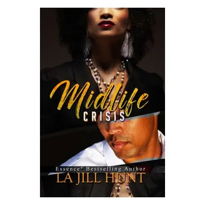 "Midlife Crisis" - "" ("Hunt La Jill")