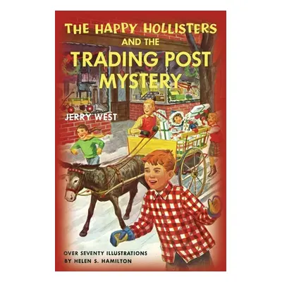 "The Happy Hollisters and the Trading Post Mystery" - "" ("West Jerry")