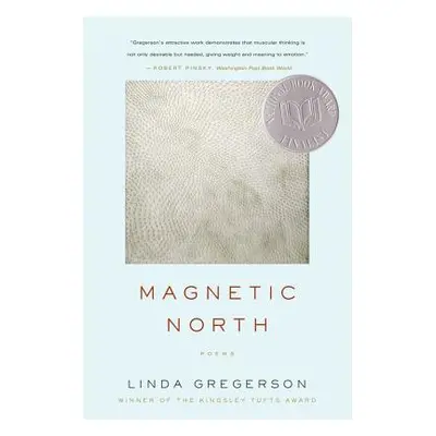 "Magnetic North" - "" ("Gregerson Linda")