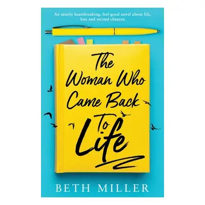 "The Woman Who Came Back to Life: An utterly heartbreaking, feel-good novel about life, loss and