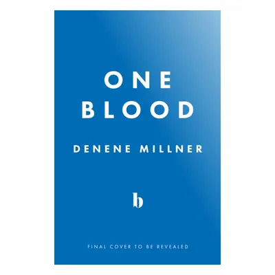 "One Blood" - "" ("Millner Denene")