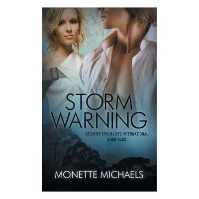 "Storm Warning" - "" ("Michaels Monette")