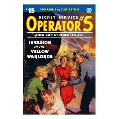 "Operator 5 #15: Invasion of the Yellow Warlords" - "" ("Davis Frederick C.")