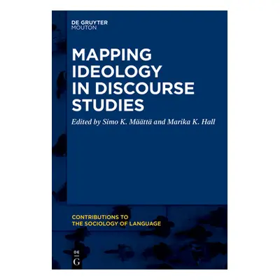 "Mapping Ideology in Discourse Studies" - "" ("Mtt Simo K.")