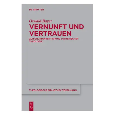 "Vernunft und Vertrauen" - "" ("Bayer Oswald")