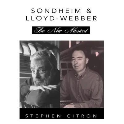 "Sondheim & Lloyd-Webber: The New Musical" - "" ("Citron Stephen")