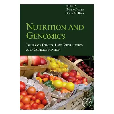 "Nutrition and Genomics: Issues of Ethics, Law, Regulation and Communication" - "" ("Castle Davi