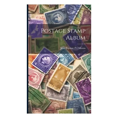 "Postage Stamp Album" - "" ("Jean Baptiste P C Moens")