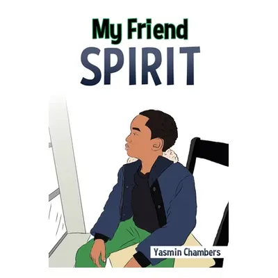 "My Friend Spirit" - "" ("Chambers Yasmin")