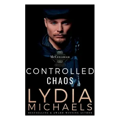 "Controlled Chaos" - "" ("Michaels Lydia")