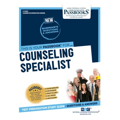 "Counseling Specialist (C-3440): Passbooks Study Guide Volume 3440" - "" ("National Learning Cor