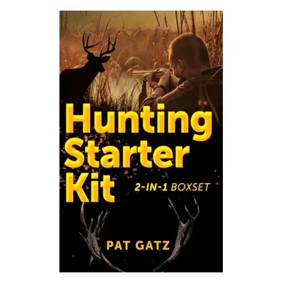 "Hunting Starter Kit - 2-IN-1 Boxset" - "" ("Gatz Pat")