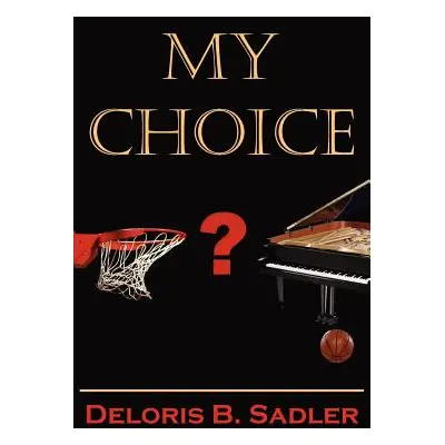 "My Choice" - "" ("Sadler Deloris B.")