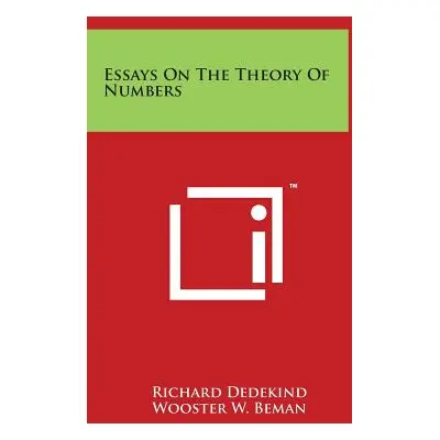 "Essays On The Theory Of Numbers" - "" ("Dedekind Richard")