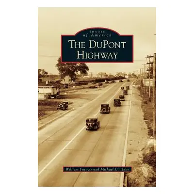 "DuPont Highway" - "" ("Francis William")